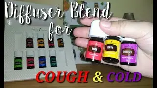 Diffuser Blend for Cough and Cold || YoungLiving Essential Oil