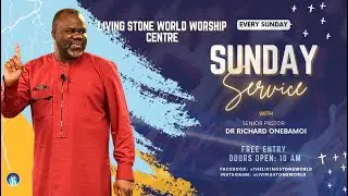 Sunday with Dr. Richard Onebamoi  | 1 February 2026 | Living Stone World Evere.