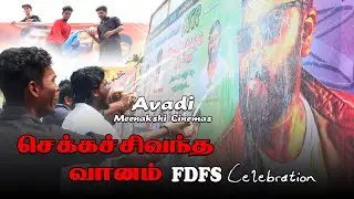Chekka Chivantha Vaanam FDFS Celebration ( Avadi Meenakshi cinemas ) Simbu fans