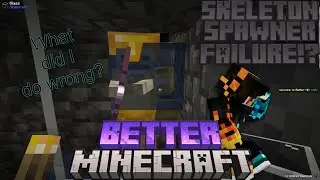 Better Minecraft Ep 8: Unlimited Bones & Arrows! Skeleton XP Farm