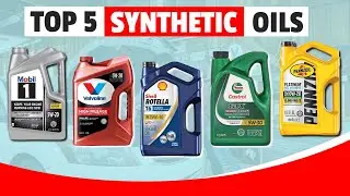 5 Best Synthetic Oils 2024 | Top Picks for Engine Performance & Protection