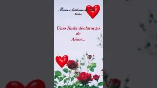 Abra &Eacute; pra voc&ecirc; ou compartilhe com seu Amor (Declara&ccedil;&atilde;o de Amor  - &Eacute;s bela como a Rosa)  #Shorts