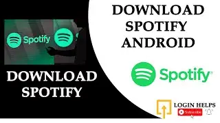 How to Download & Install Spotify App on Android Device? Login Helps Tutorial
