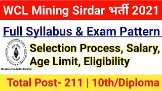WCL Mining Sirdar Syllabus 2021|WCL Exam Pattern 2021|Selection Process,Age limit|#wclminingsirdar