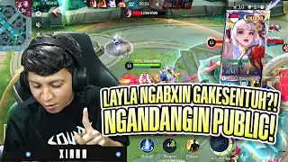 LAYLA NGABXIN GA KESENTUH?! NGANDANGIN PUBLIC PAKE LAYLA!! #MLBBIDCreator