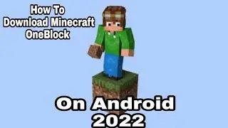How To Download Minecraft OneBlock/SkyBlock On Android 2021 On Any device