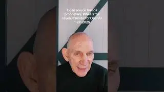 Open source trumps proprietary. What is the revenue model for OpenAI 1-29-2025