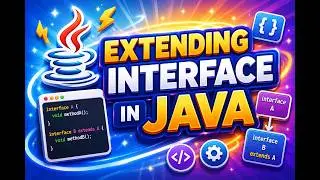 how to extend interface in java? interface ko extend kiya ja sakta hai?