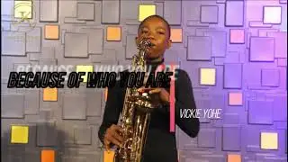 Because of who you are (Sax Cover)