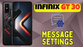 Исправление настроек сообщений Infinix GT 30 | Решение проблем с задержкой и доставкой сообщений