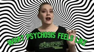 What Does Psychosis Feel Like?