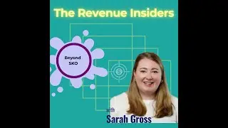 Beyond SKO: Mastering Post-Sales Kickoff Strategy with RingCentral's Sarah Gross (015)