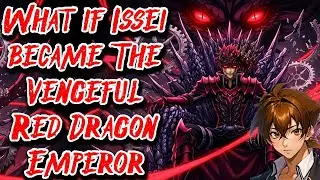 What if Issei became The Vengeful Red Dragon Emperor Movie