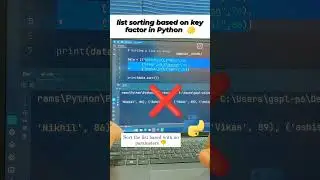 list sorting based on key factor in Python 🌟#list #sort #key #python #programming  #youtubeshorts