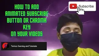 HOW TO ADD CHROMA KEY ON YOUR VIDEOS | ANIMATED SUBSCRIBE BUTTON | VIDEO EDITORS