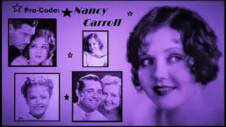 Pre-Code: Nancy Carroll