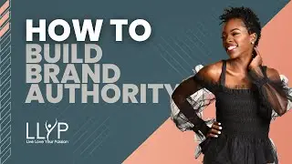 How To Build Your Brand Authority