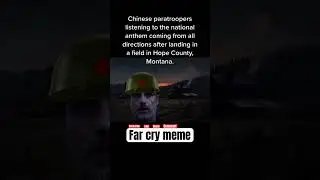 Chinese paratroopers after landing in hope county Montana Farcry meme #shorts