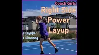Coach Girls Training - Right Side Power Layup