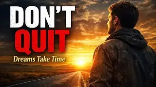 The Persistence of Dreams Never Quit on What Your Soul Wants