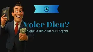 Voler Dieu? Ce que la Bible Dit sur l&rsquo;Argent
