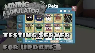 Testing Update 3 of MS2! | Mining Simulator 2: Testing Server (Roblox)
