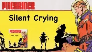 Pitchrider & Larry Greensky - Silent Crying