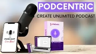 Podcentric Review - How to Create a Professional Podcast With Podcentric?