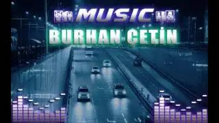 BURHAN &Ccedil;ETİN (2017 ) melankolik beat # AĞCA#