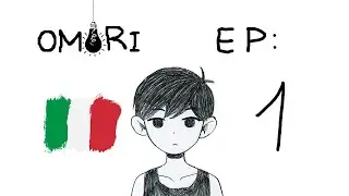 Omori Gameplay Ita Episodio 1
