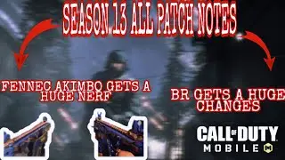 *NEW*COD MOBILE SEASON 13 PATCH NOTES and finally FENNEC AKIMBO gets a huge nerf.