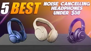 ✅Best Noise Cancelling Headphones Under $50 2025 [Wait Until You See What&rsquo;s #1]