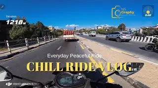 Daily Observation Vlog | Chill Ride Videos | #3