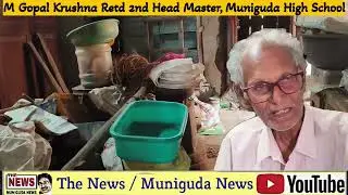 M Gopal Krishna BSc, B Ed  2nd High School Head Master, Muniguda 1967-1971