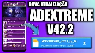 🥇 SAIU NOVA ATUALIZA&Ccedil;&Atilde;O ADEXTREME V42.2 SETEMBRO 2024