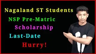 🚨Last 5 Days Alert! ST Students (Nagaland) NSP Pre-matric Scholarship 30th November 2025 🚨