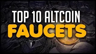 Top 10 Altcoin Faucets