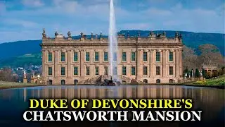 The DARK History Behind Chatsworth House: Royal Imprisonment, Betrayal & A Family's 400-Year Secret