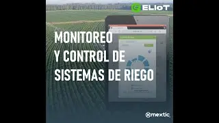 Monitoreo y Control de Sistemas de Riego | ELIoT
