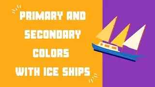Primary and secondary colors with ice ships