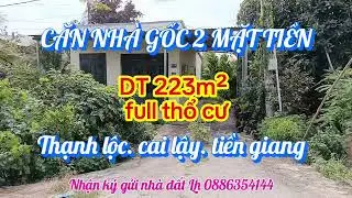 B&aacute;n căn nh&agrave; gốc 2 mặt tiền đường nhựa. Ấp 1. Thạnh lộc. Cai lậy. Tiền giang