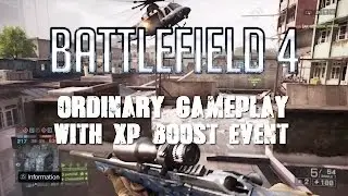 BATTLEFIELD 4 GAMEPLAY W/100% XP BOOST EVENT!