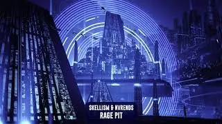Skellism & NVRENDS - Rage Pit | Subsidia