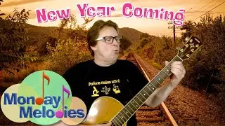 A New Year Coming | Song by Monty Harper