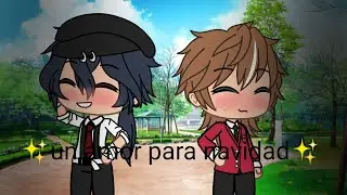 🌹Un amor para navidad🌹Yaoi//mini pelicula//gacha life