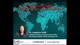 Cybersecurity: Risks, Vulnerabilities and Countermeasures - Dr. Josephine Wolff