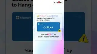 Outlook Classic Not Responding After Windows 11 KB5074109? Fix It with Stellar Repair for Outlook