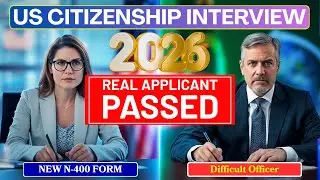 Собеседование на получение гражданства США в 2026 году &ndash; реальные вопросы и ответы + новая версия...