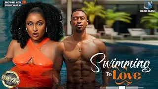 SWIMMING TO LOVE | SAGA ADEOLU | CHINONSO ARUBAYI | LATEST NIGERIAN MOVIE 2025