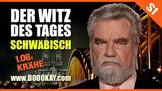 dodokay - Der Witz des Tages - 1.06: Kr&auml;he - Schw&auml;bisch